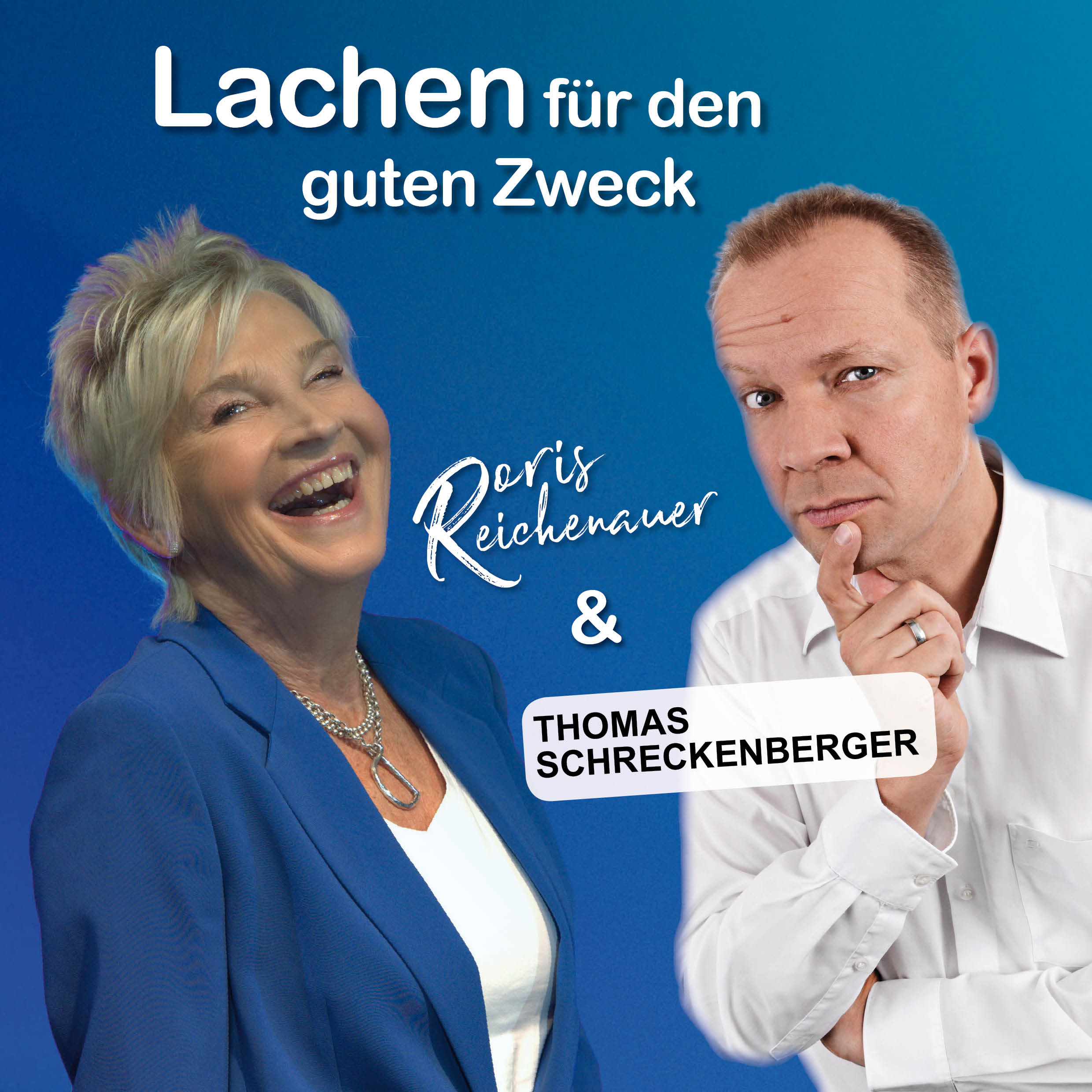 Benefiz-Comedyabend| gemeinsam Glücksmomente erleben mit Doris Reichenauer und Thomas Schreckenberger